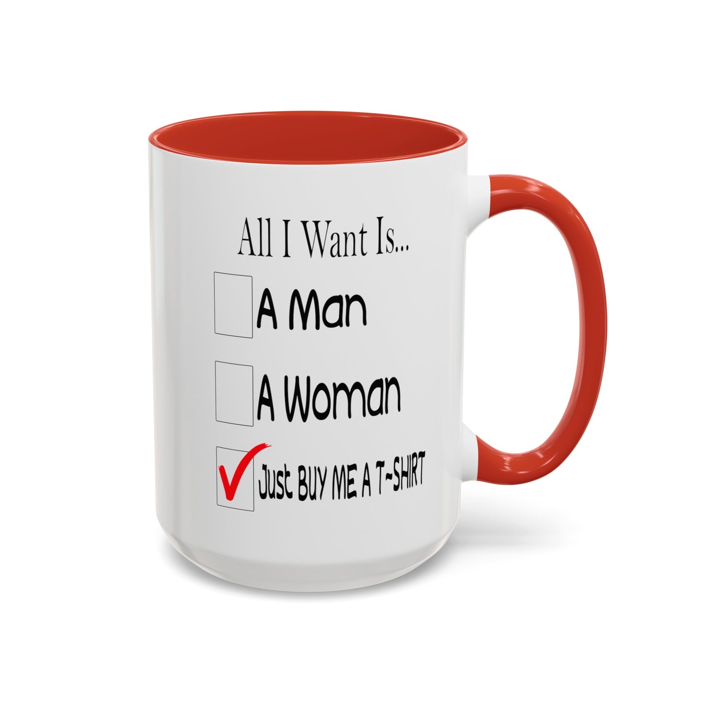 Buy Me A T-Shirt-Accent Coffee Mug (11, 15oz)