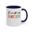 Kindness Matters-Accent Coffee Mug (11, 15oz)