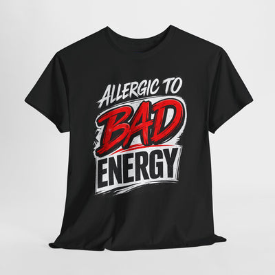 Allergic to Bad Energy-Graphic Classic T-Shirt