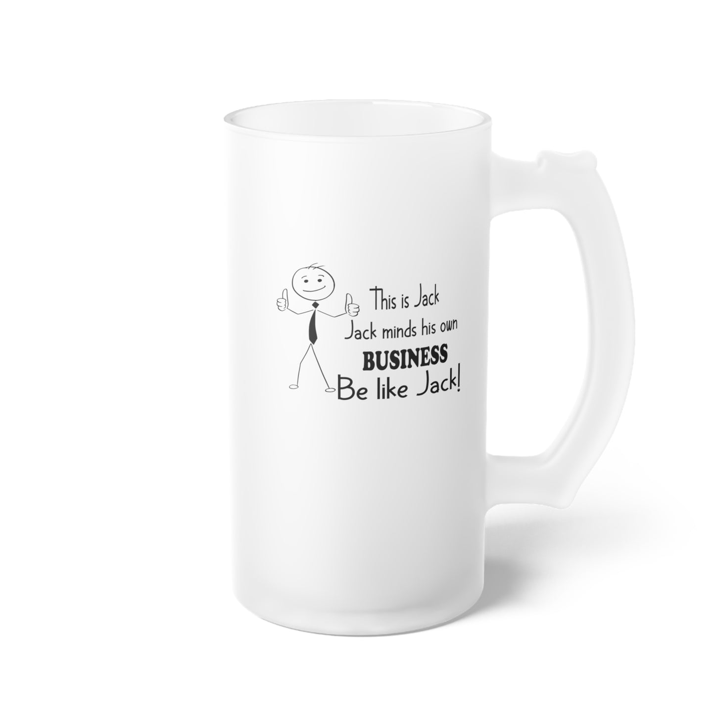 Be Like Jack-Frosted Glass Beer Mug, 16oz
