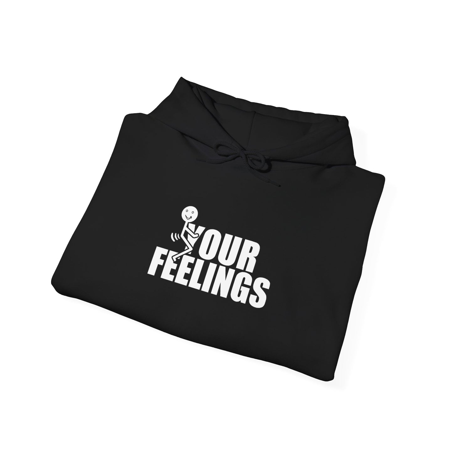 Fu(k Your Feelings-Heavy Blend™ Classic Hoodie