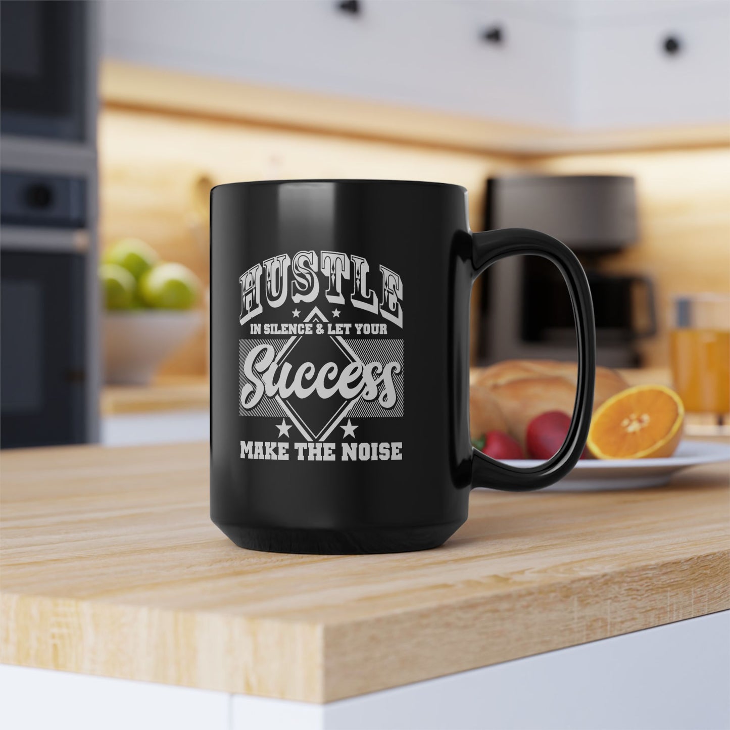 Hustle in Silence-Black Mug (11oz, 15oz)