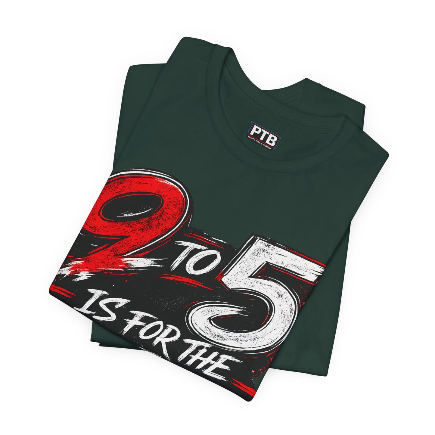 9 to 5 Is for the Weak #Hustle24/7 Premium Jersey Tee