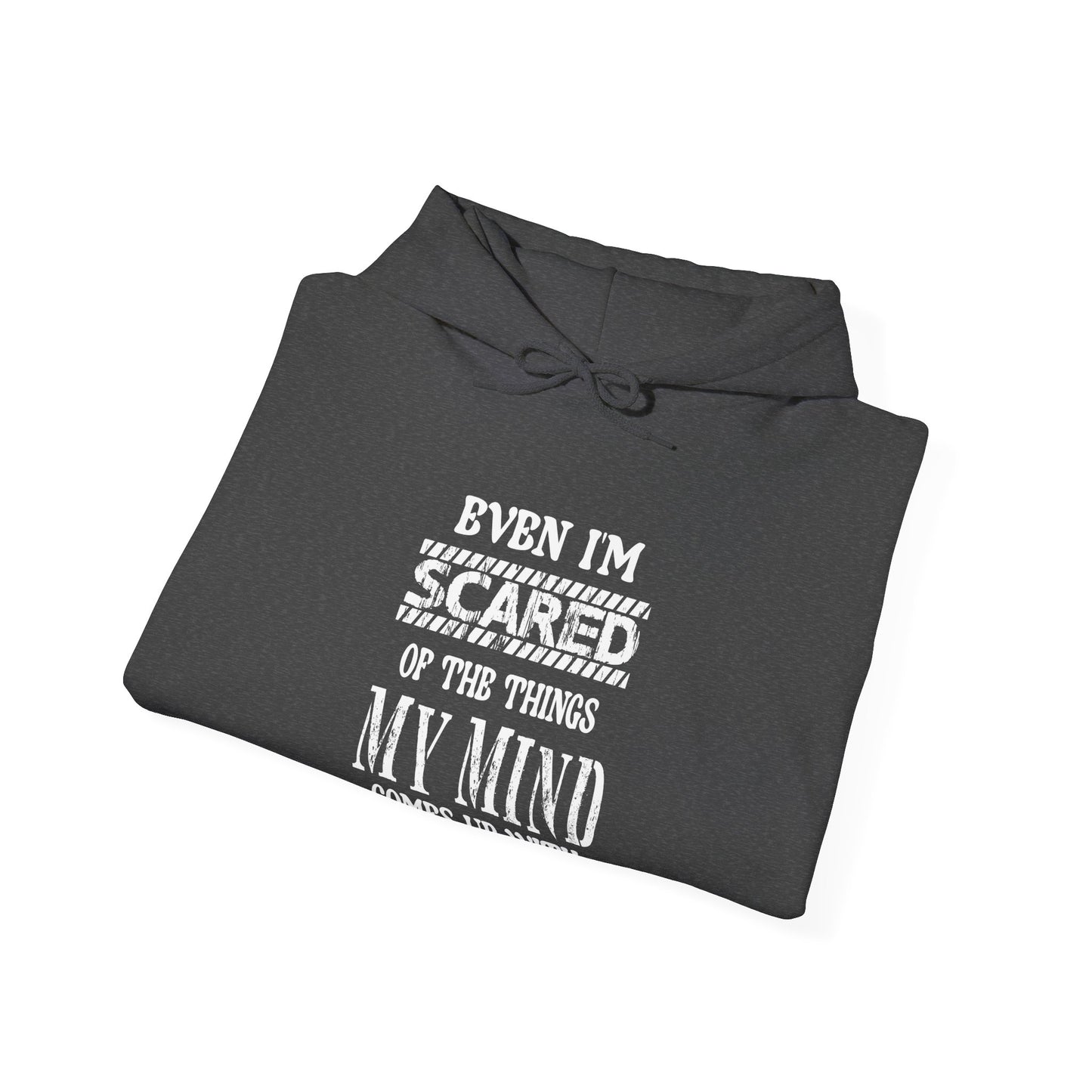 Even I'm Scared-Heavy Blend™ Classic Hoodie
