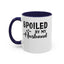 Spoiled By My Husband-Accent Coffee Mug (11, 15oz)