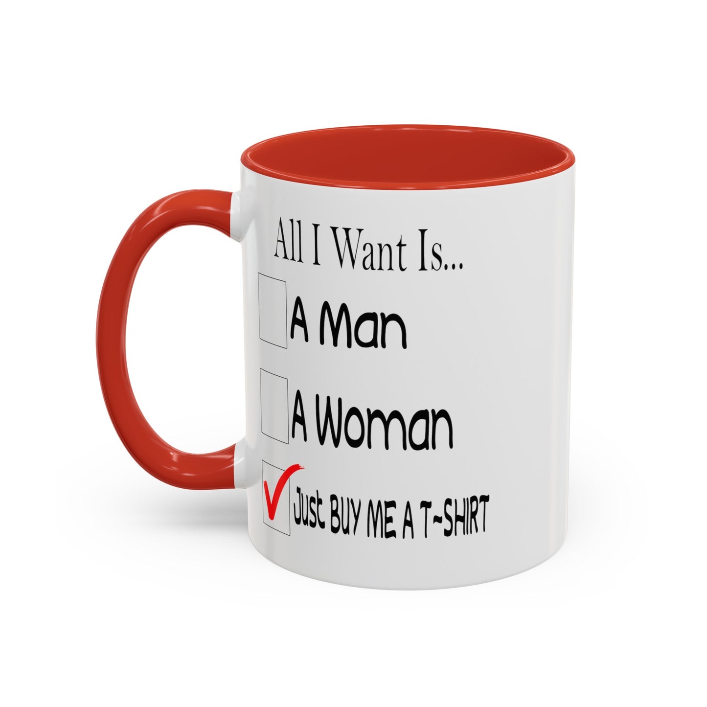 Buy Me A T-Shirt-Accent Coffee Mug (11, 15oz)