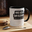 Mind Yours or Invest-Accent Coffee Mug (11, 15oz)