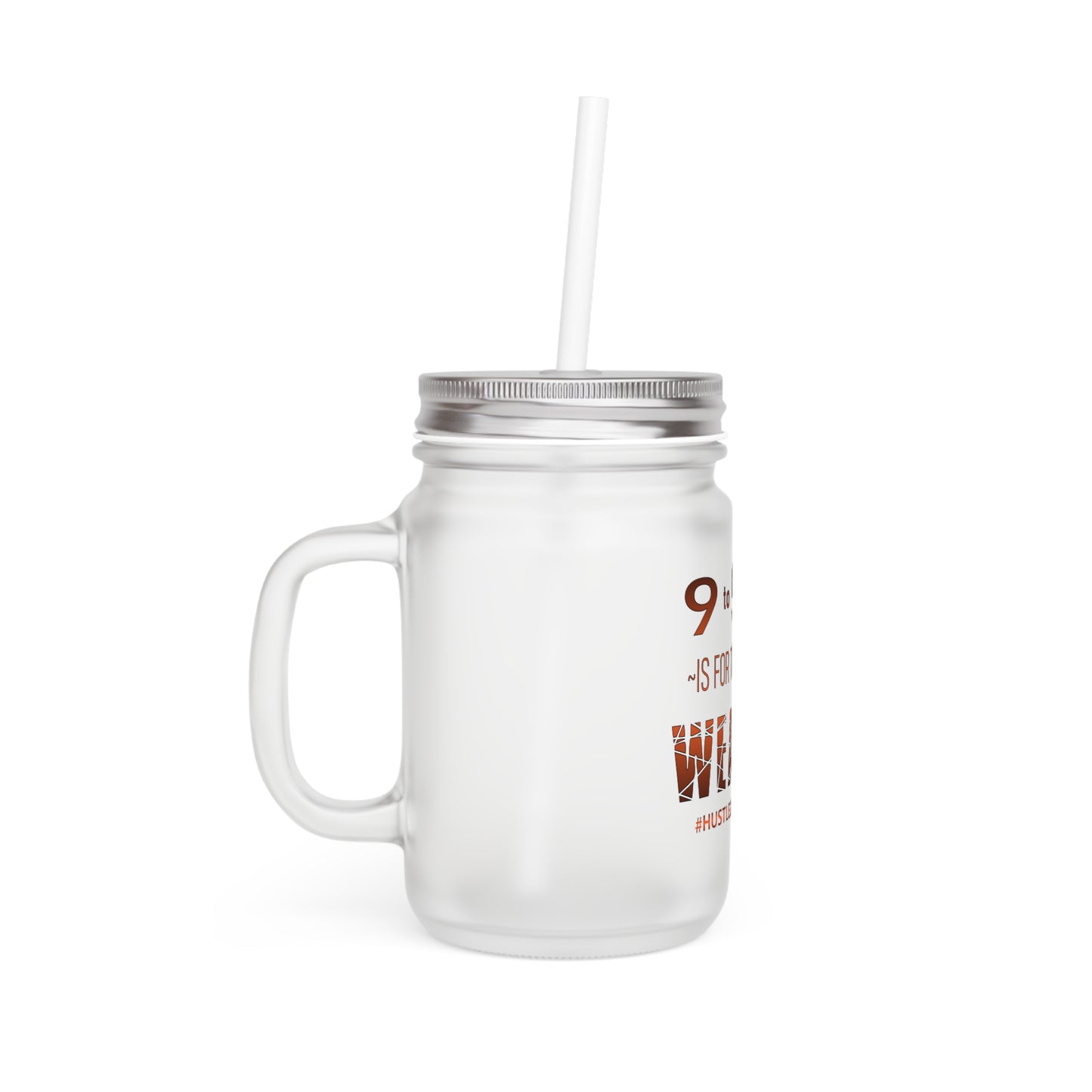 9 to 5-Frosted Mason Jar w/Straw, 12oz