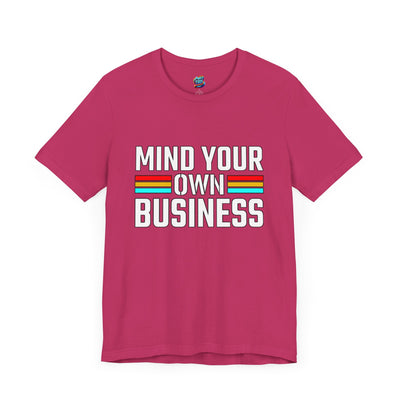 Mind Your Own Business-Jersey Knit T-Shirt