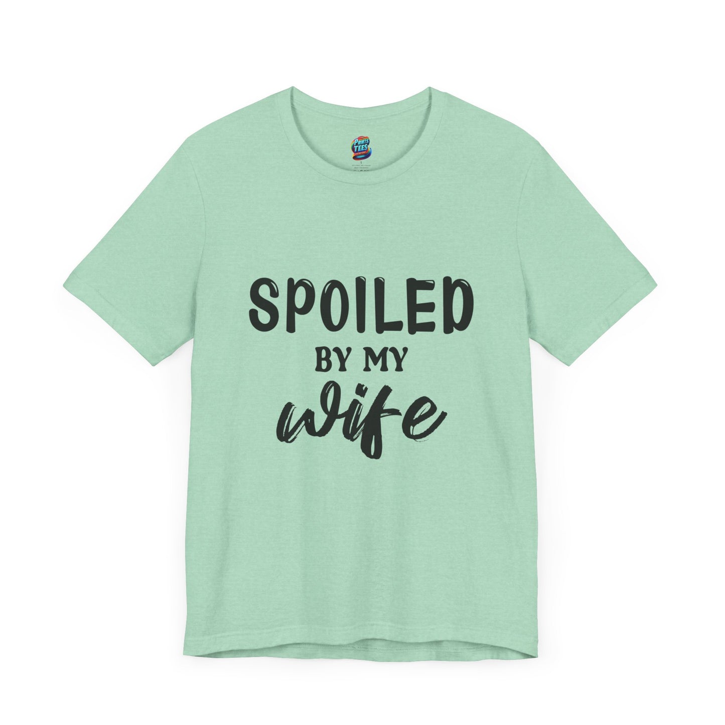 Spoiled by Wife-Jersey Knit T-Shirt