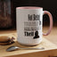 Identity Theft-Accent Coffee Mug (11, 15oz)