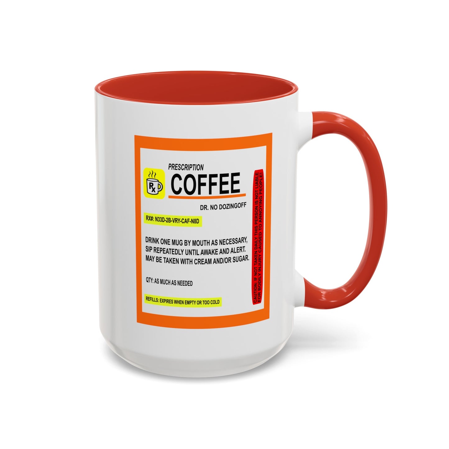 Coffee Prescription-Accent Coffee Mug (11, 15oz)