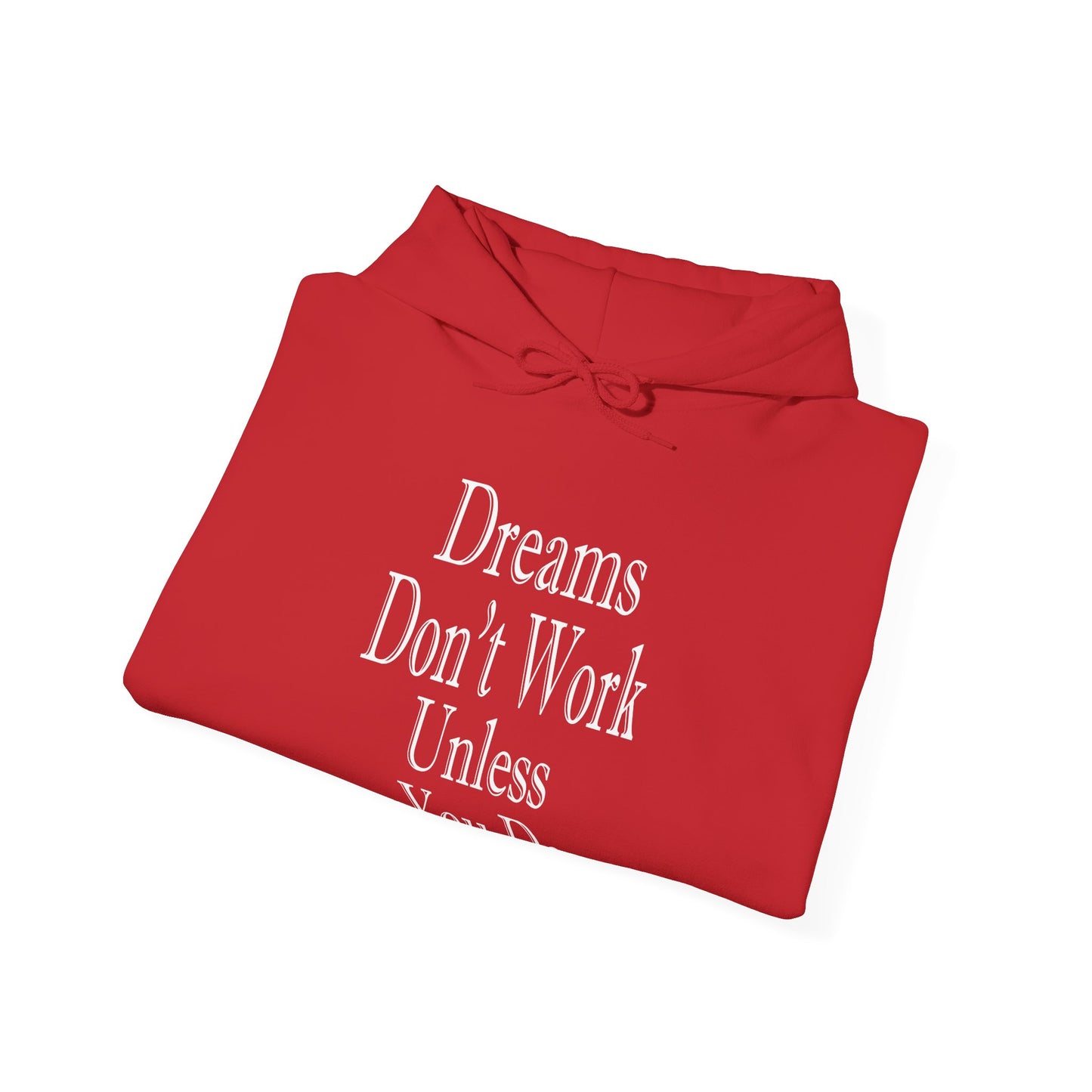 Dreams Don't Work-Heavy Blend™ Classic Hoodie