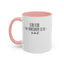 Get Somebody Else-Accent Coffee Mug (11, 15oz)