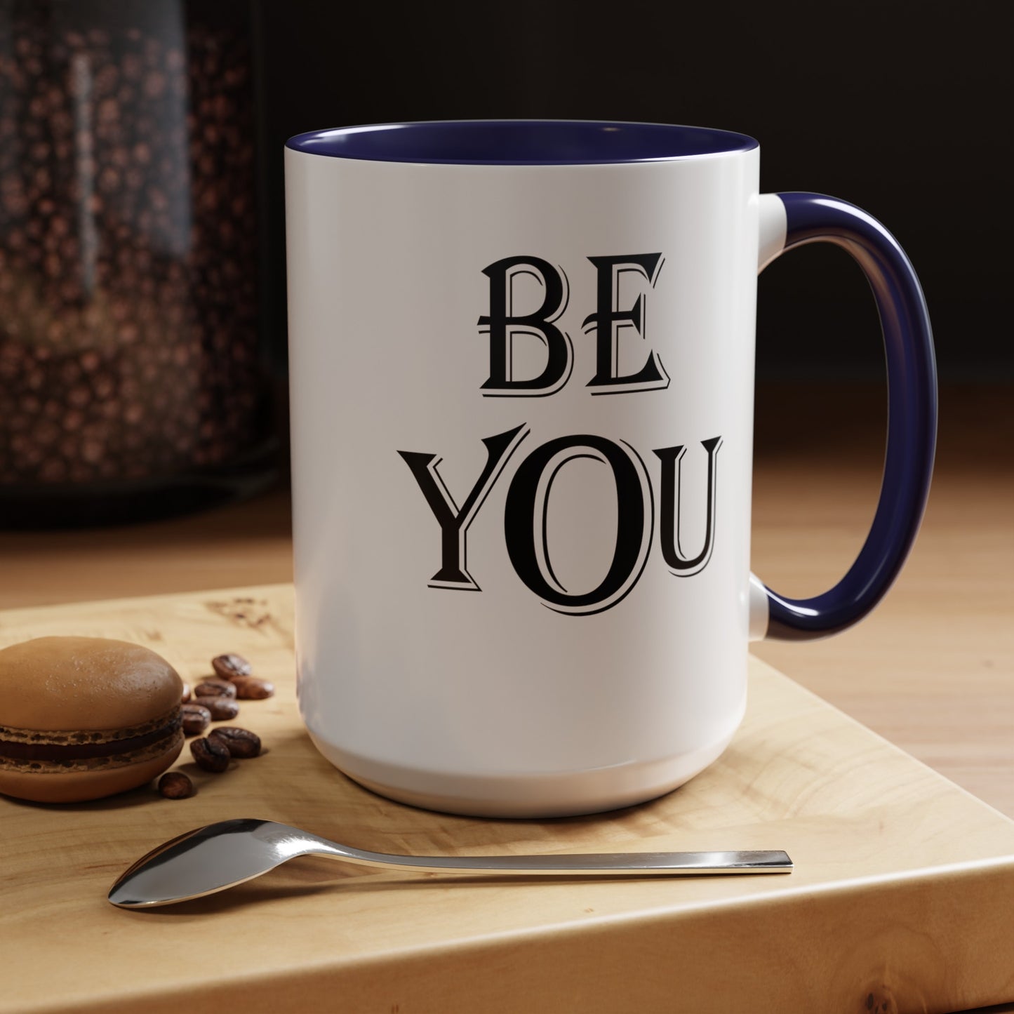 Be You-Accent Coffee Mug (11, 15oz)