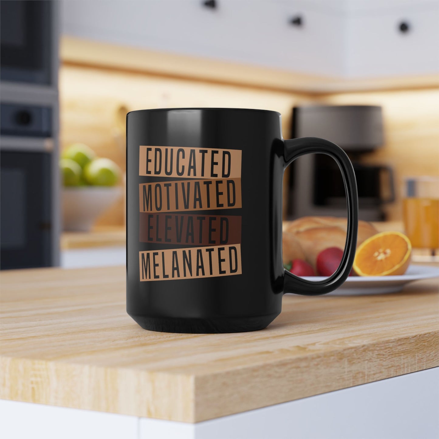 Educated Melanated-Black Mug (11oz, 15oz)