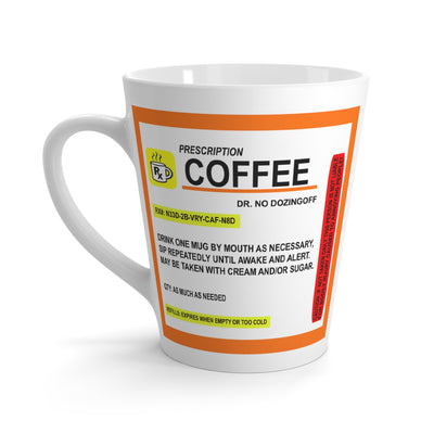 Coffee Prescription-Latte Mug, 12oz