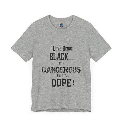 Black Is Dangerous-Jersey Knit T-Shirt