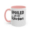 Spoiled By My Woman-Accent Coffee Mug (11, 15oz)