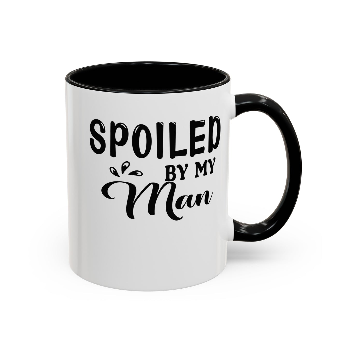 Spoiled By My Man-Accent Coffee Mug (11, 15oz)