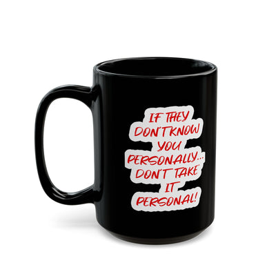 Personal-Black Mug (11oz, 15oz)