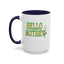 Hello Mother-Accent Coffee Mug (11, 15oz)
