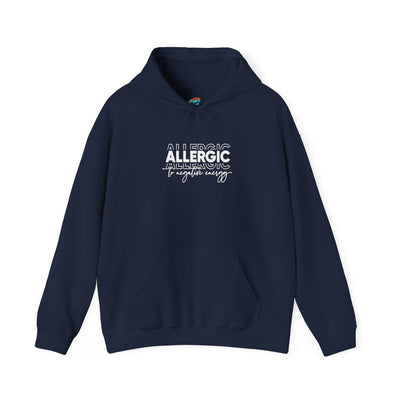 Allergic to Negative Energy Trio-Heavy Blend™ Classic Hoodie