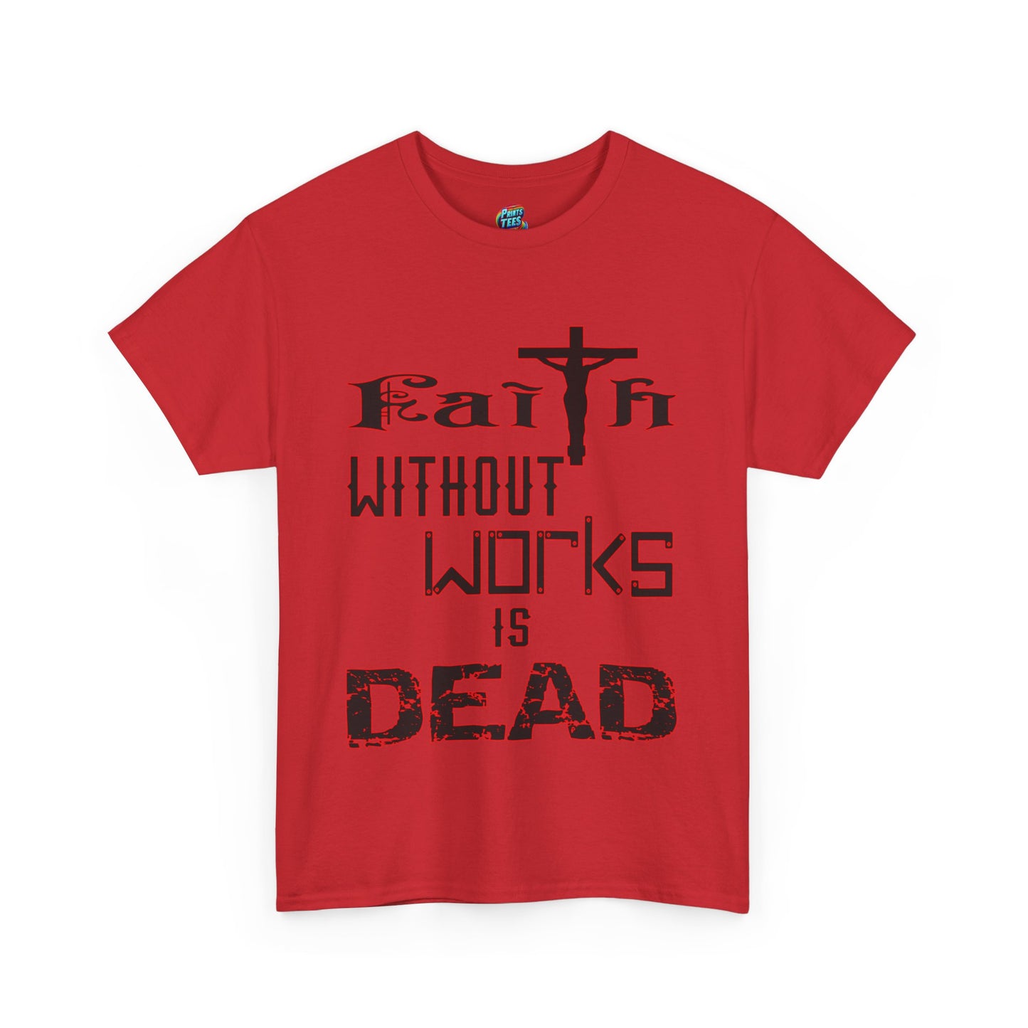 Faith Without Works-Heavy Cotton Classic Tee