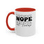 Nope-Accent Coffee Mug (11, 15oz)