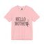 Hello Mother-Jersey Knit T-Shirt