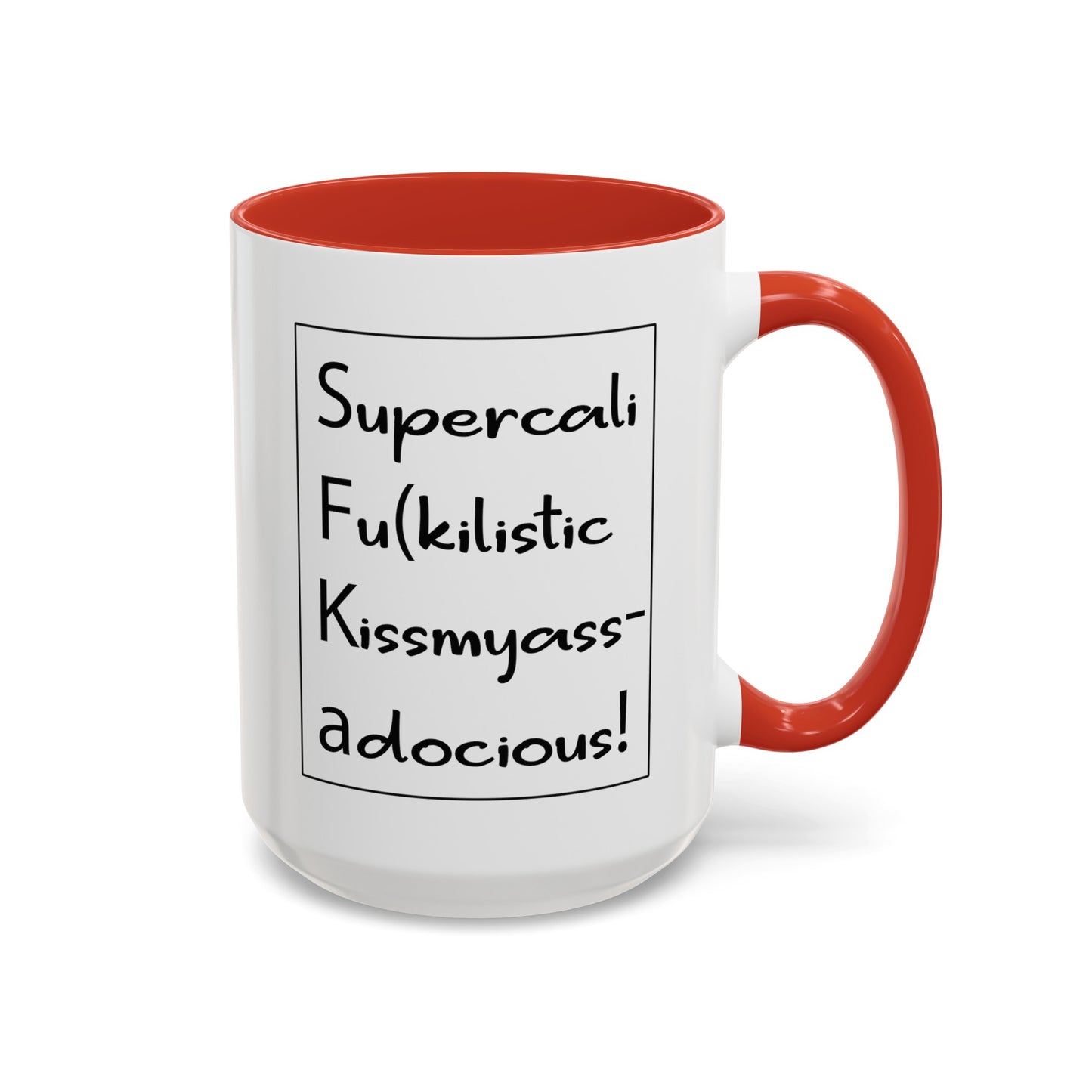 Supercalifu(kilistic-Accent Coffee Mug (11, 15oz)