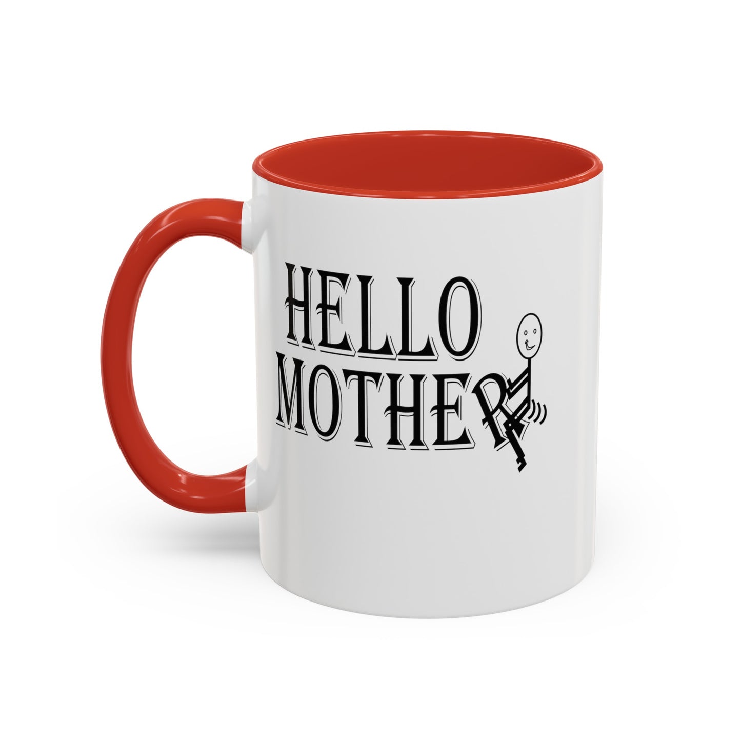 Hello Mother-Accent Coffee Mug (11, 15oz)