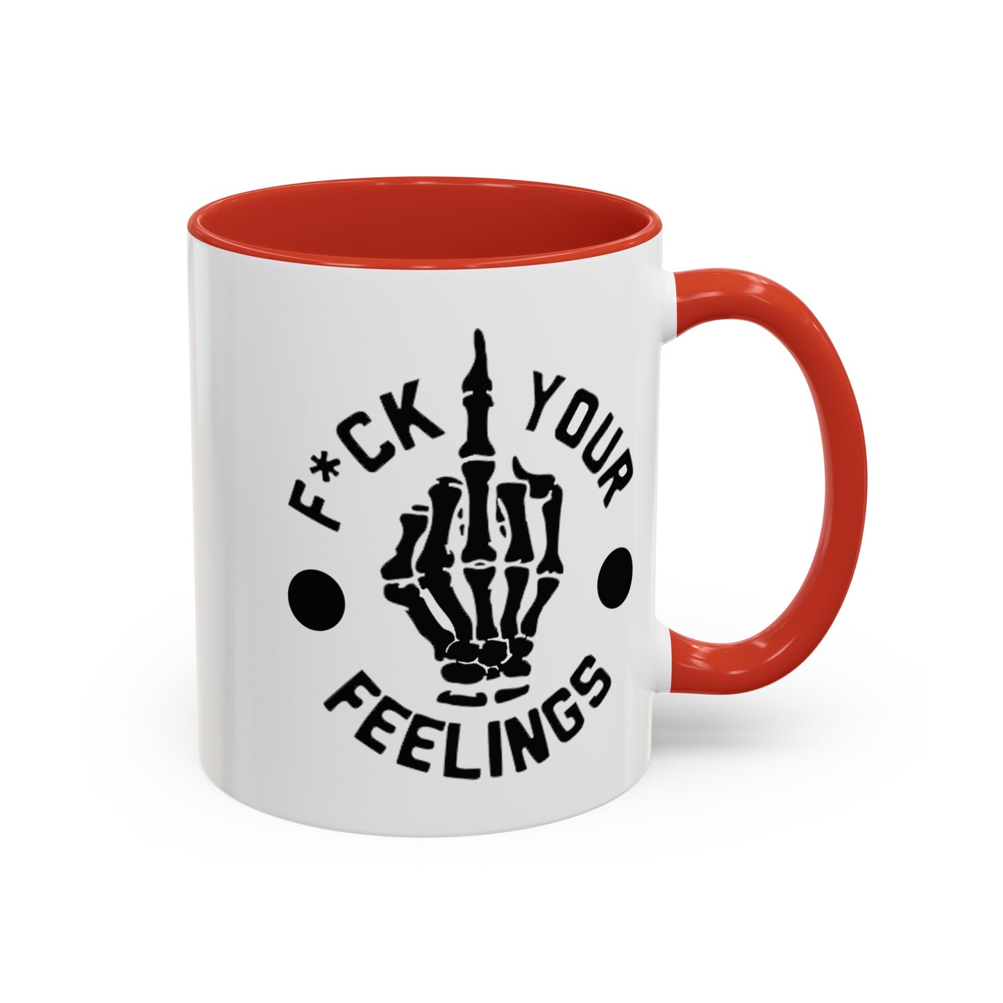 Fu(k Your Feelings-Middle Finger-Accent Coffee Mug (11, 15oz)