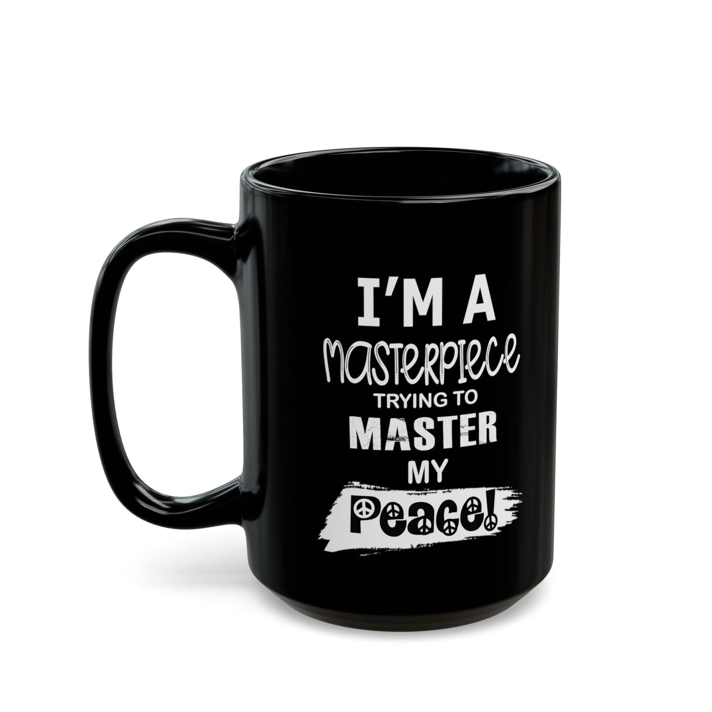 Master Peace-Black Mug (11oz, 15oz)