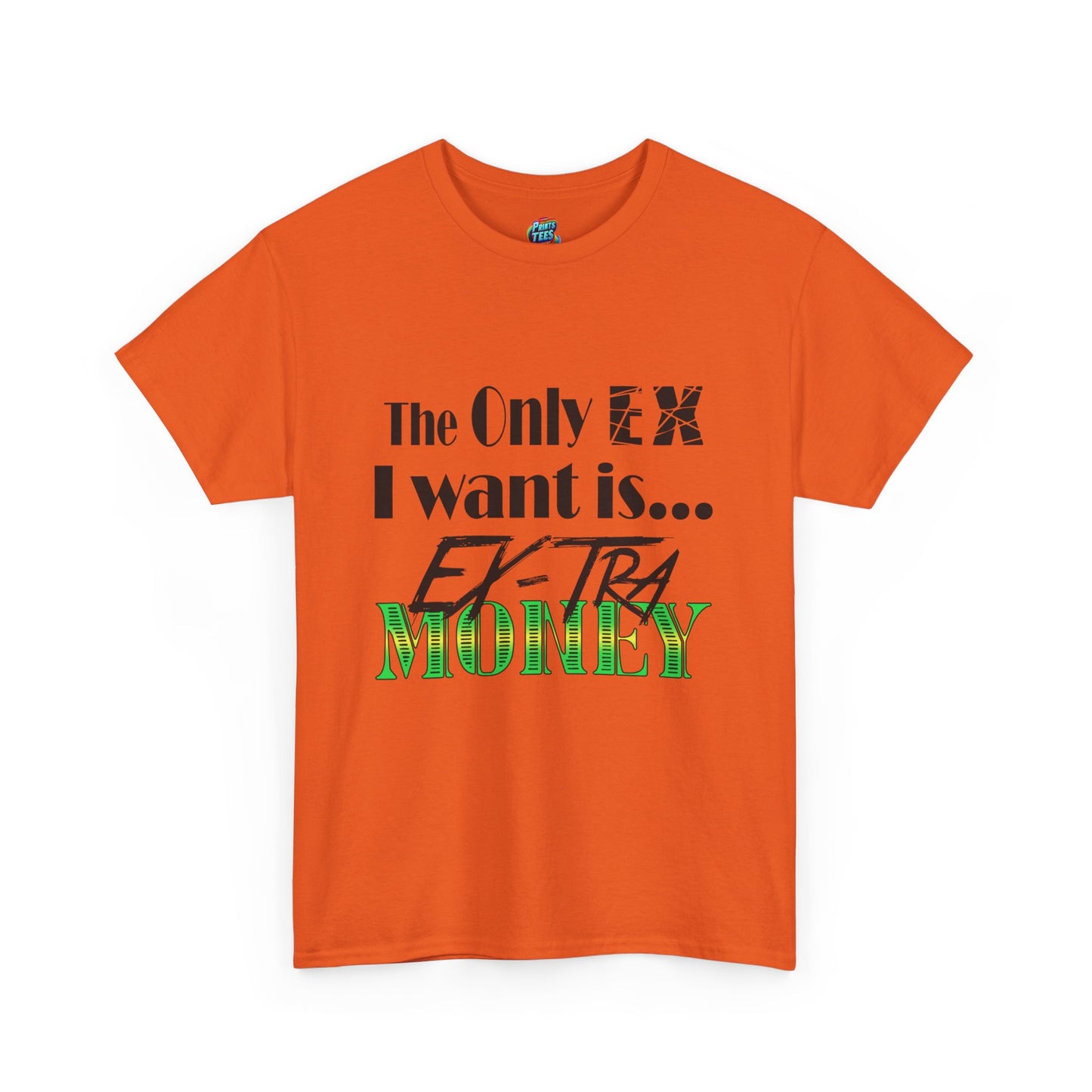 Ex-Tra Money-Heavy Cotton Classic Tee