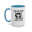 Gots To Be Kitten Me-Accent Coffee Mug (11, 15oz)