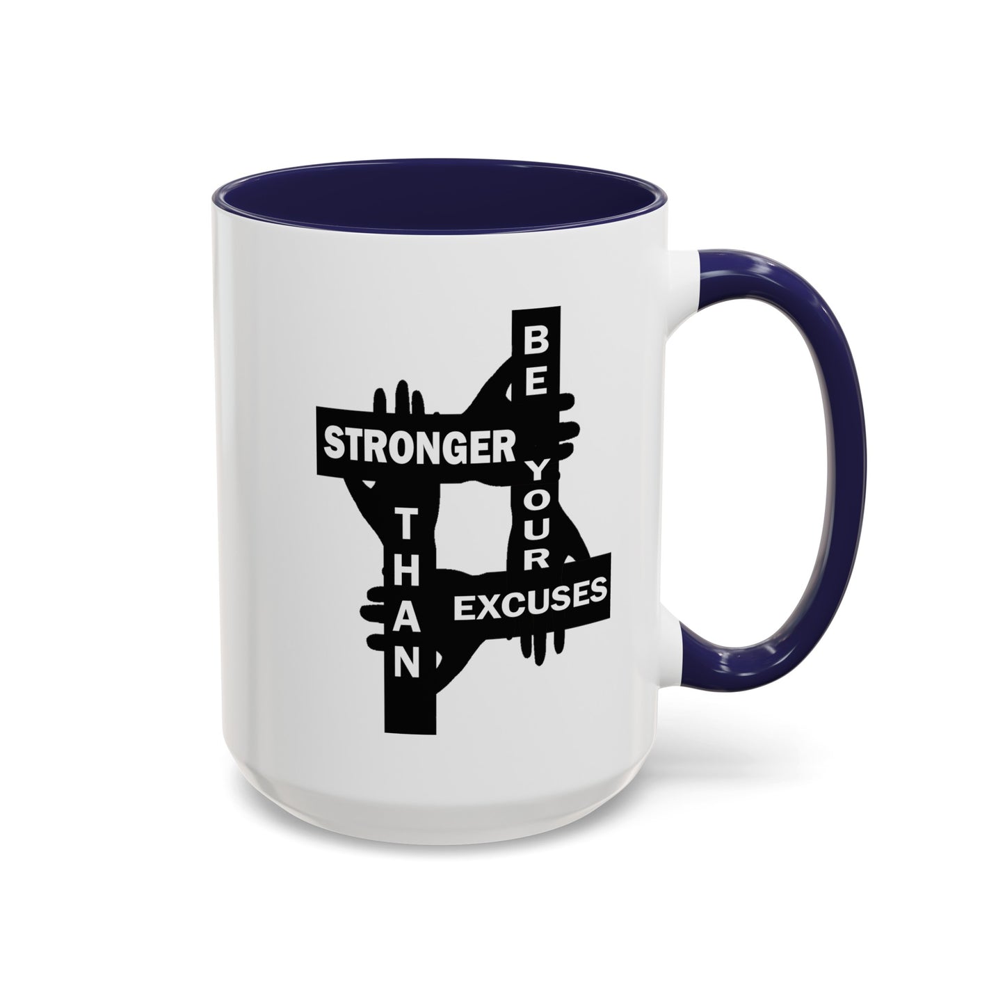 Be Stronger-Accent Coffee Mug (11, 15oz)