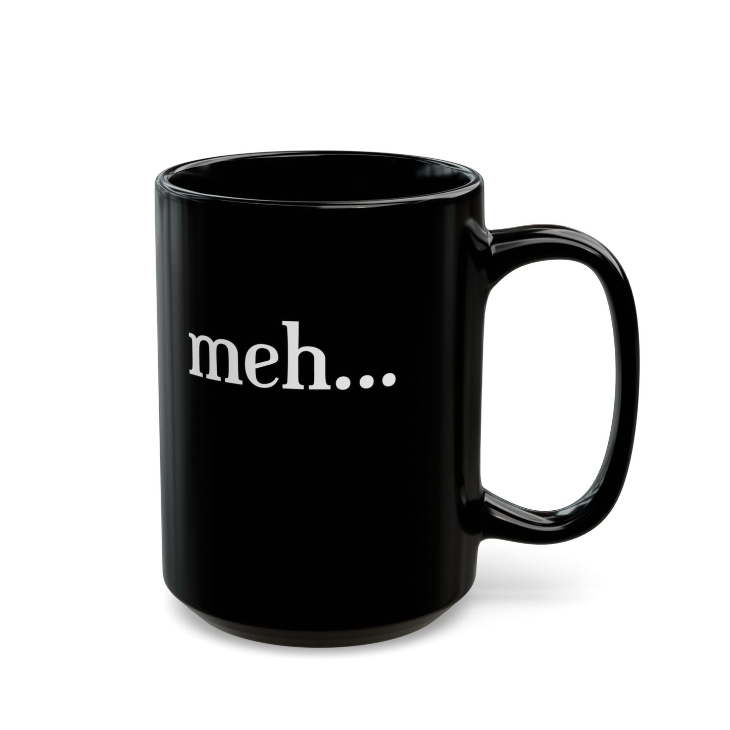 Meh-Black Mug (11oz, 15oz)
