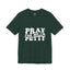 Pray-I'm Petty-Jersey Knit T-Shirt