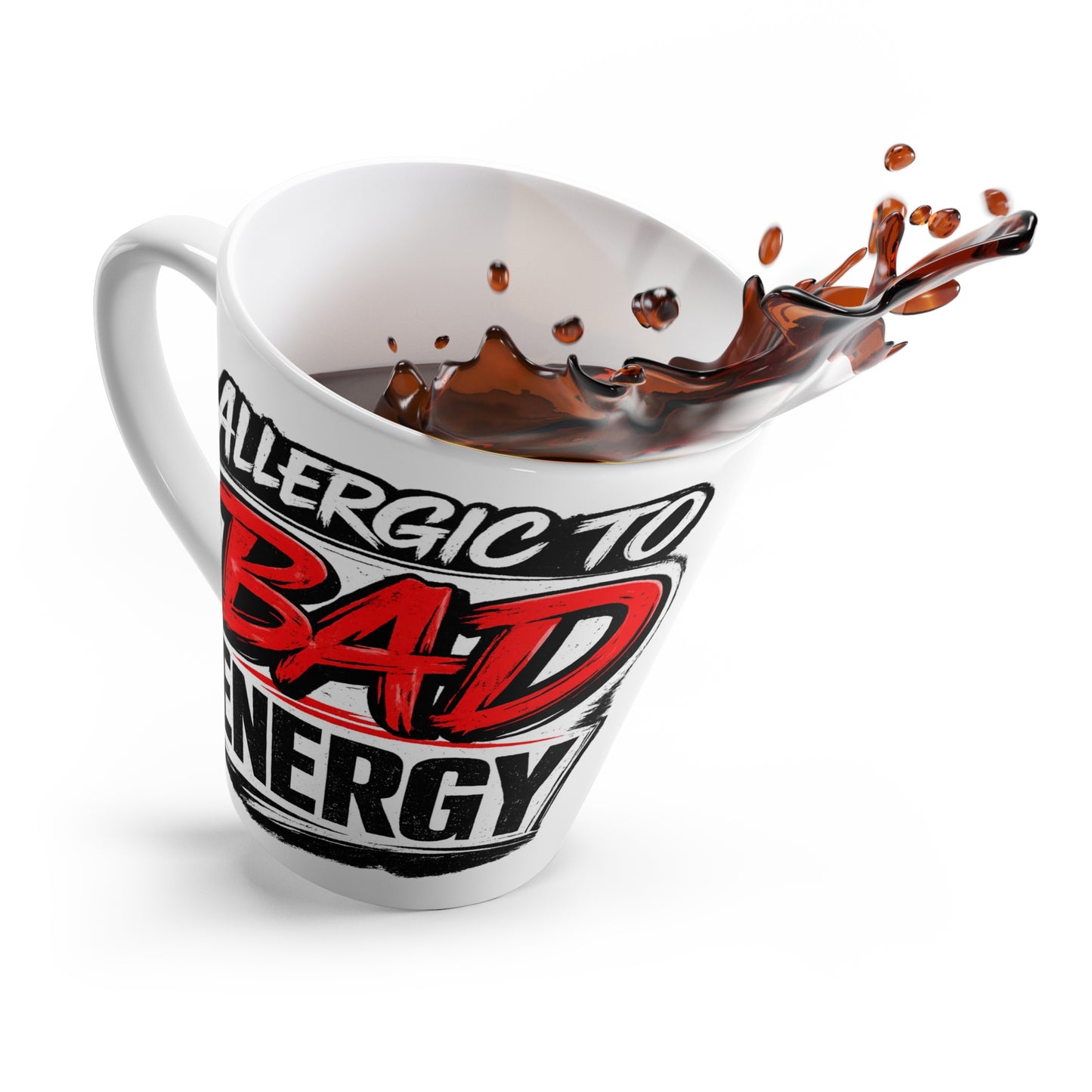 Allergic to Bad Energy Latte Mug