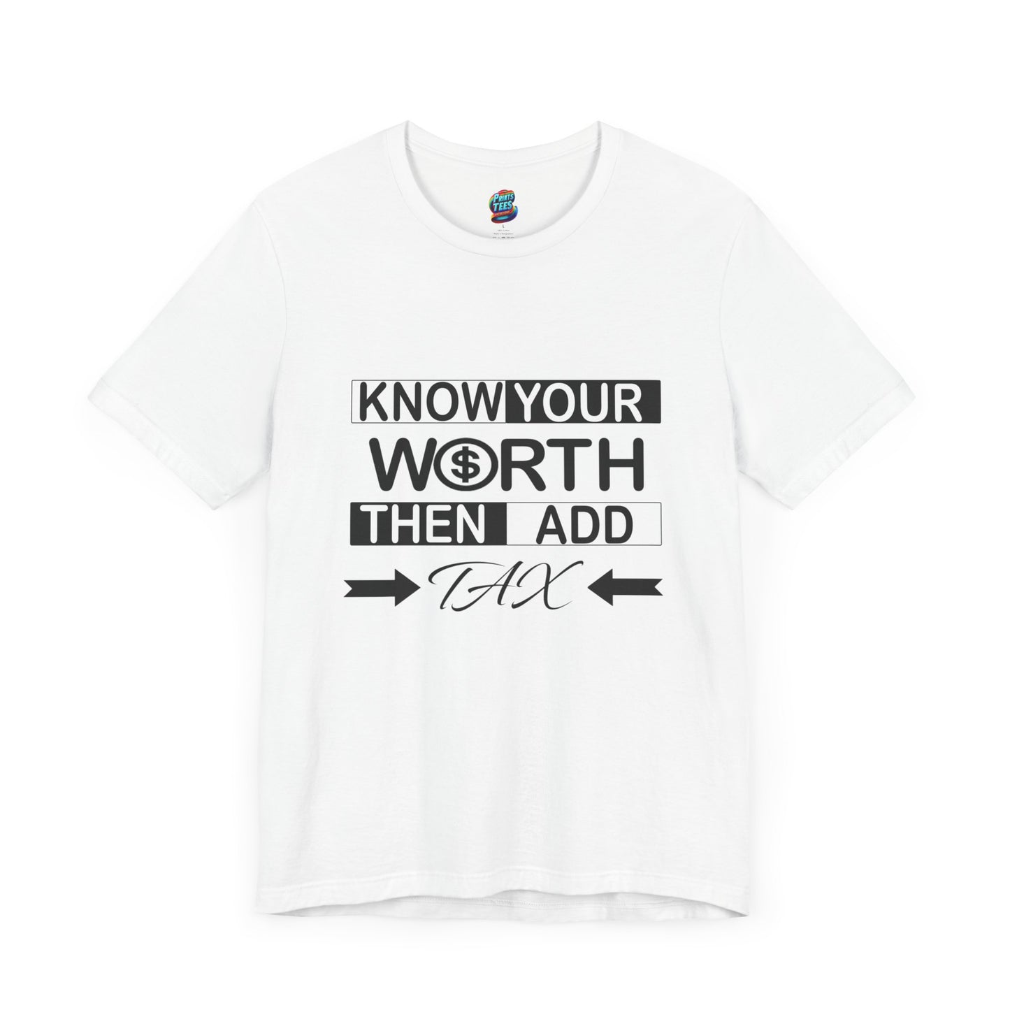 Know Your Worth-Jersey Knit T-Shirt