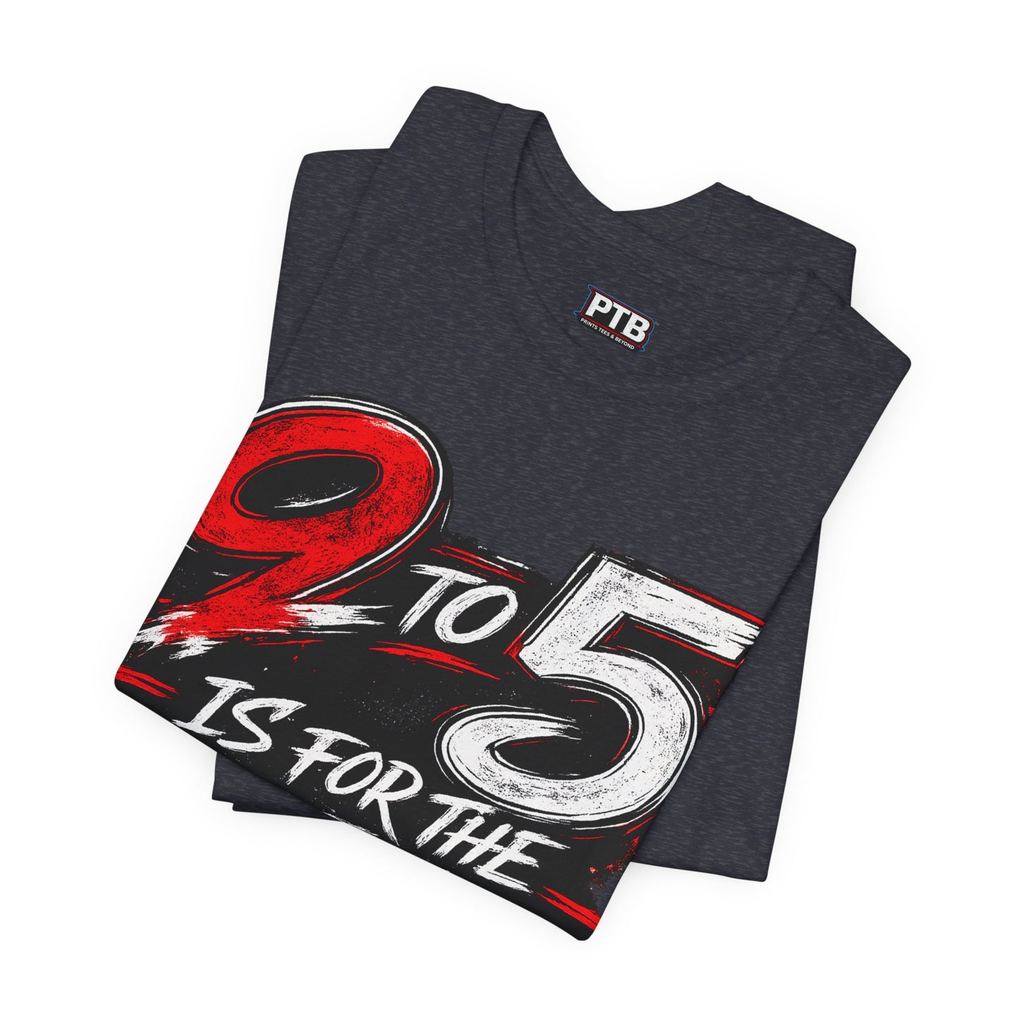 9 to 5 Is for the Weak #Hustle24/7 Premium Jersey Tee
