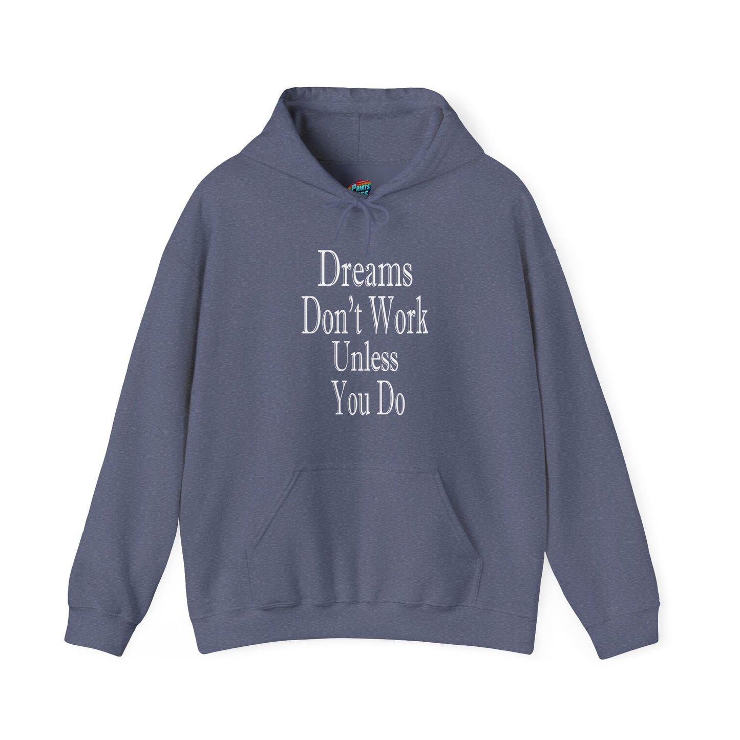Dreams Don't Work-Heavy Blend™ Classic Hoodie