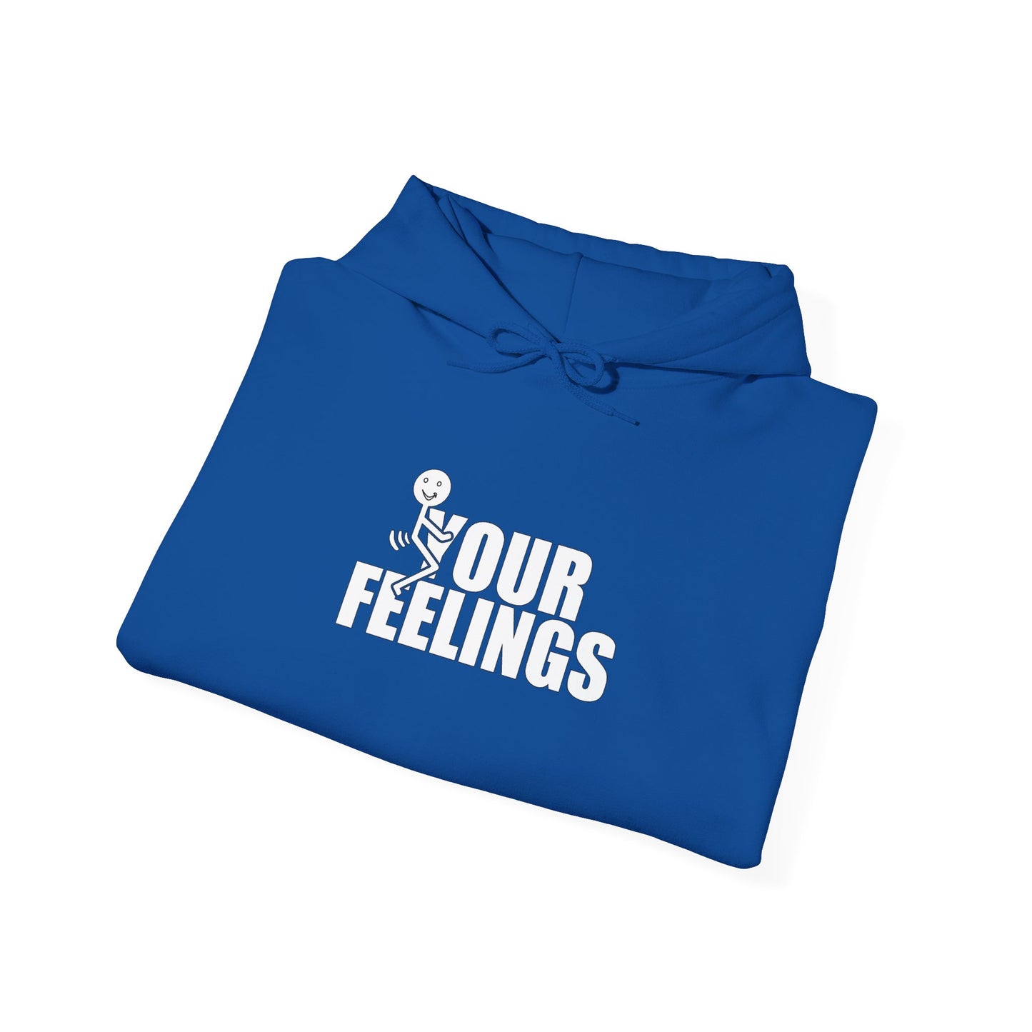 Fu(k Your Feelings-Heavy Blend™ Classic Hoodie