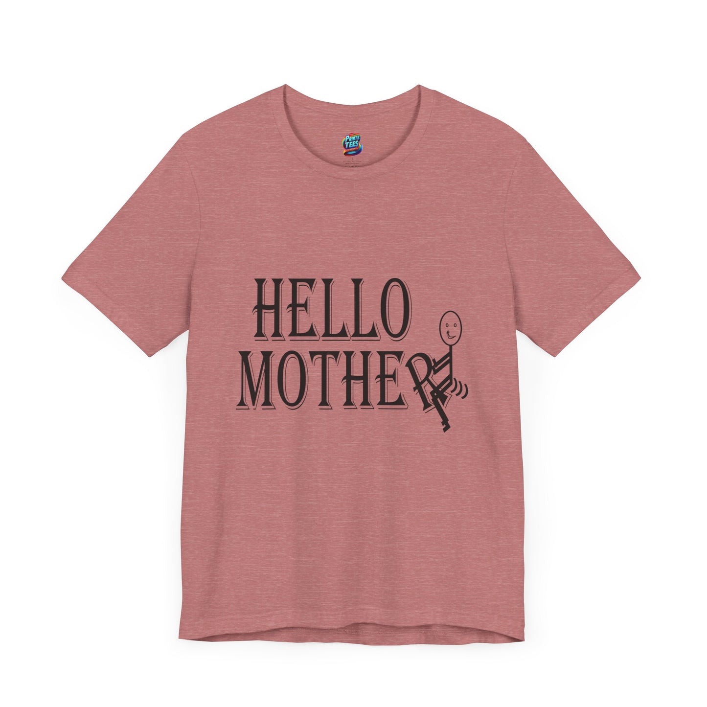 Hello Mother-Jersey Knit T-Shirt