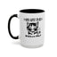 Gots To Be Kitten Me-Accent Coffee Mug (11, 15oz)