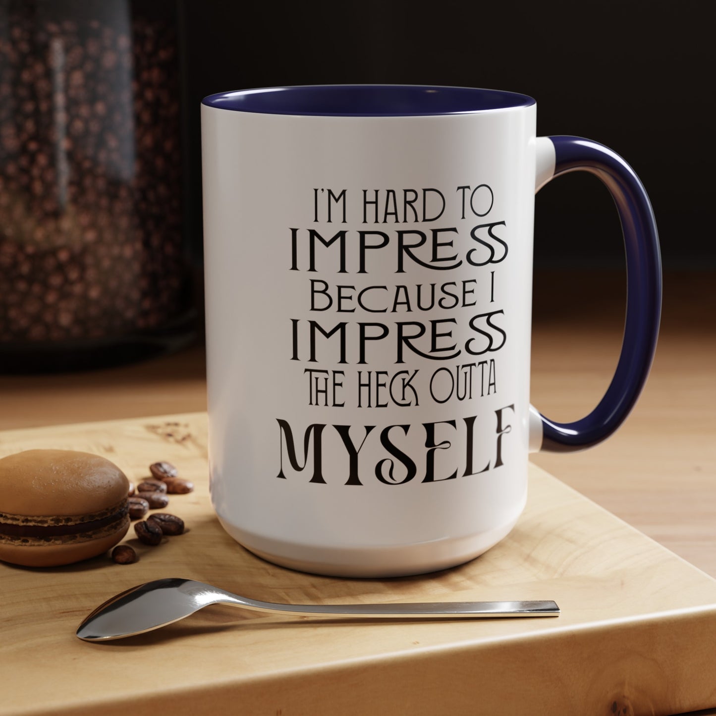 Hard to Impress-Accent Coffee Mug (11, 15oz)