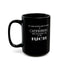 I'd be Rich-Black Mug (11oz, 15oz)