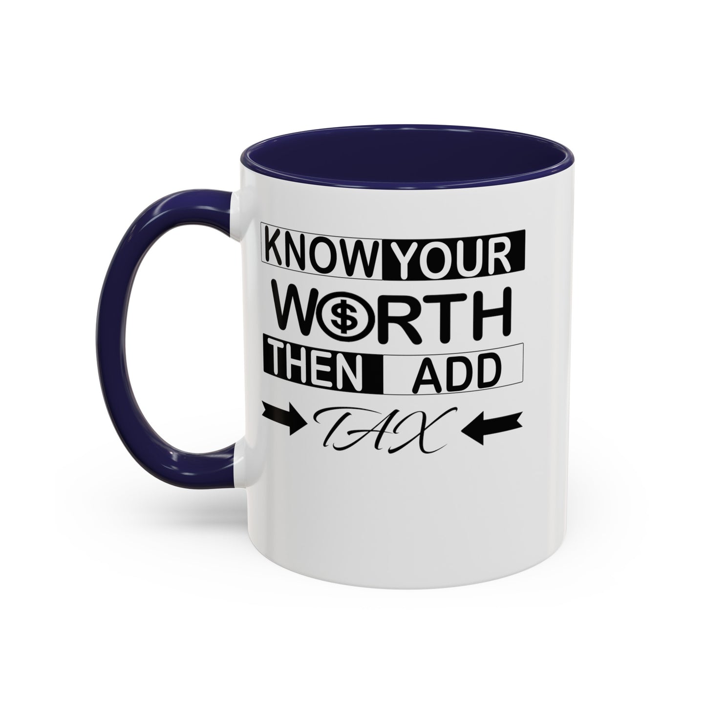 Know Your Worth-Accent Coffee Mug (11, 15oz)
