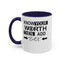 Know Your Worth-Accent Coffee Mug (11, 15oz)